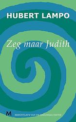 Foto van Zeg maar judith - hubert lampo - ebook (9789402300703)