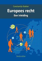 Foto van Europees recht - constantijn bakker - paperback (9789043025782)