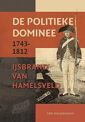 Foto van De politieke dominee - tom nieuwenhuis - paperback (9789464550351)