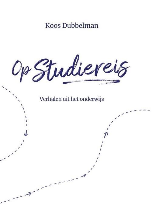 Foto van Op studiereis - koos dubbelman - paperback (9789080830363)