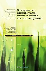 Foto van Op weg naar nul: juridische vragen rondom de transitie naar emissievrij vervoer - erik groenewolt - paperback (9789462127050)