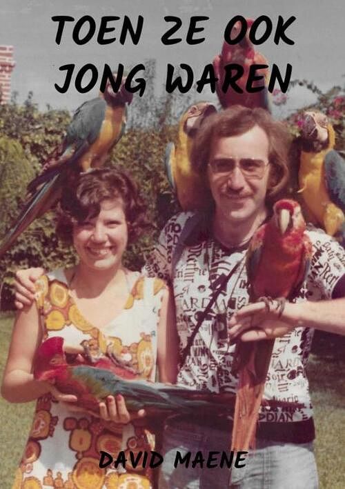 Foto van Toen ze ook jong waren - david maene - paperback (9789464802405)