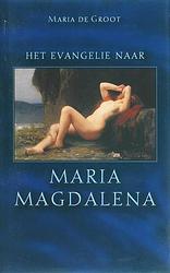 Foto van Het evangelie naar maria magdalena - maria de groot - ebook (9789025970154)