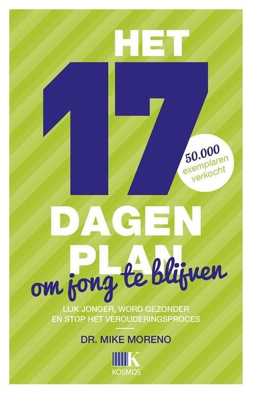 Foto van Het 17 dagenplan om jong te blijven - mike moreno - ebook (9789021555027)