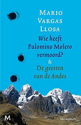 Foto van Wie heeft palomino molero vermoord & de geesten van de andes - mario vargas llosa - ebook (9789402310573)