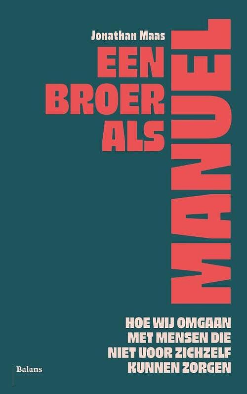 Foto van Een broer als manuel - jonathan maas - paperback (9789463823135)