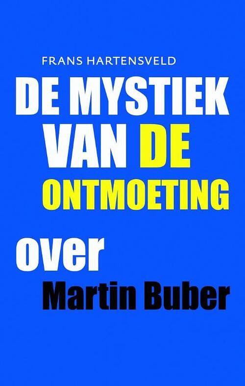 Foto van De mystiek van de ontmoeting - frans hartensveld - ebook (9789043523455)