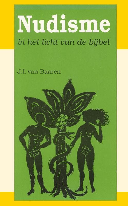 Foto van Nudisme in het licht van de bijbel - j.i. van baaren, r. heidema - paperback (9789066591363)