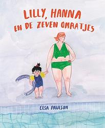 Foto van Lilly, hanna en de zeven omaatjes - elsa paulson - ebook