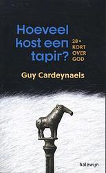 Foto van Hoeveel kost een tapir? - guy cardeynaels - paperback (9789085286257)