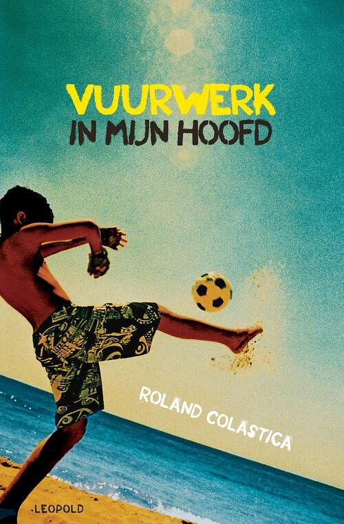 Foto van Vuurwerk in mijn hoofd - roland colastica - paperback (9789025885106)