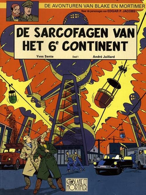 Foto van Blake & mortimer - 16 - de sarcofagen van het 6de continent (deel 1) - andré juillard, edgar pierre jacobs, yves sente - paperback (9789067370387)