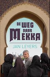 Foto van De weg naar mekka - jan leyers - ebook (9789461311191)