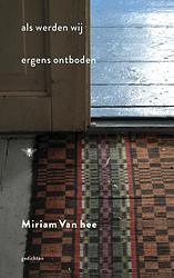 Foto van Als werden wij ergens ontboden - miriam van hee - ebook (9789023464570)