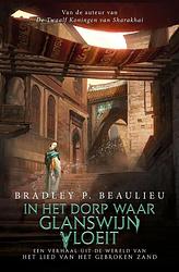 Foto van In het dorp waar glanswijn vloeit - bradley p. beaulieu - ebook (9789024586943)