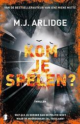 Foto van Kom je spelen? - m.j. arlidge - paperback (9789049202446)