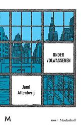 Foto van Onder volwassenen - jami attenberg - ebook (9789402308327)