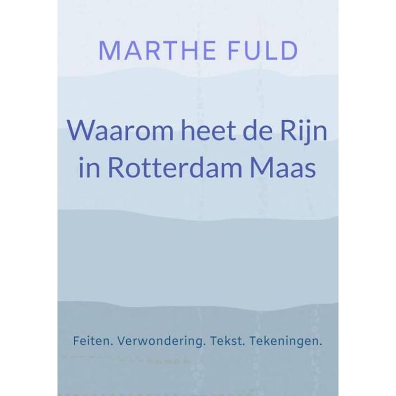 Foto van Waarom heet de rijn in rotterdam maas