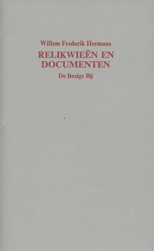 Foto van Relikwieën en documenten, een toespraak - willem frederik hermans - ebook (9789023474203)