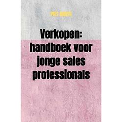 Foto van Verkopen: handboek voor jonge sales professionals