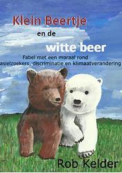Foto van Klein beertje en de witte beer - rob kelder - ebook