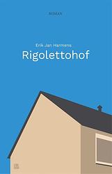 Foto van Rigolettohof - erik jan harmens - ebook (9789048849628)
