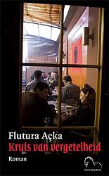 Foto van Kruis van vergetelheid - flutura açka - paperback (9789076905334)