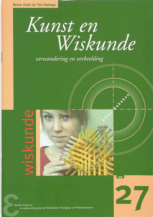 Foto van Kunst en wiskunde - a.i.j.m. konings, b. ernst - paperback (9789050411011)