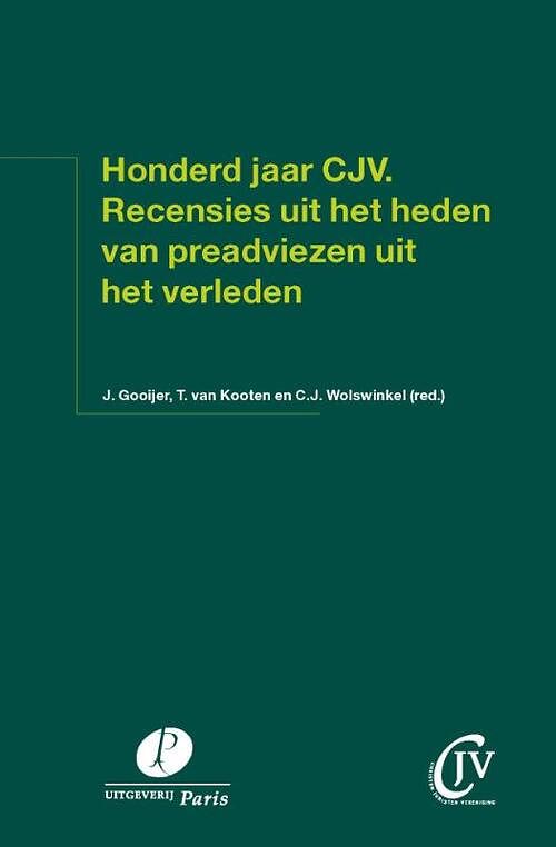 Foto van Honderd jaar cjv. recensies uit het heden van preadviezen uit het verleden - c.j. wolswinkel - paperback (9789462513327)