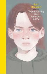 Foto van Tegenwoordig heet iedereen sorry - bart moeyaert - ebook (9789021415147)