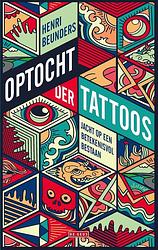 Foto van Optocht der tattoos - henri beunders - ebook (9789044542011)