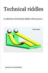 Foto van Technical riddles - laurens van lieshout - ebook (9789463421195)