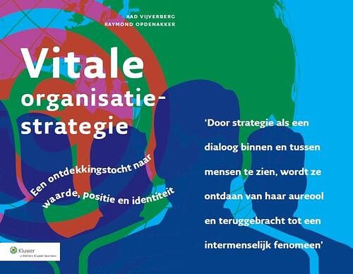 Foto van Vitale organisatiestrategie - aad vijverberg, raymond opdenakker - ebook (9789013116151)