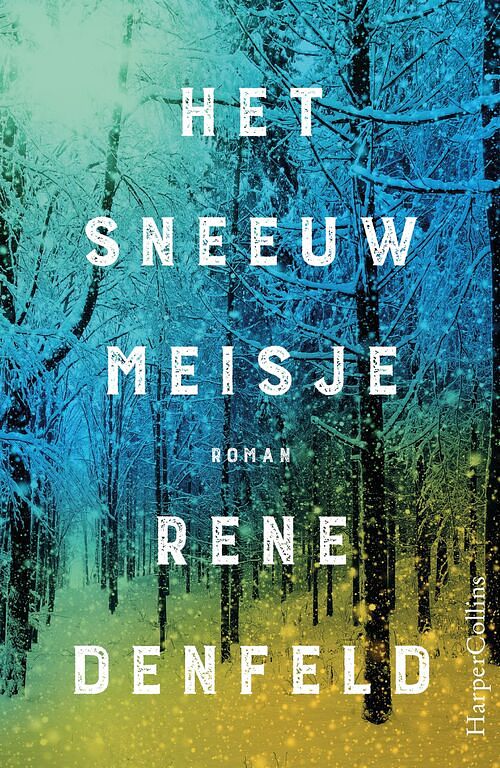 Foto van Het sneeuwmeisje - rene denfeld - ebook (9789402755053)