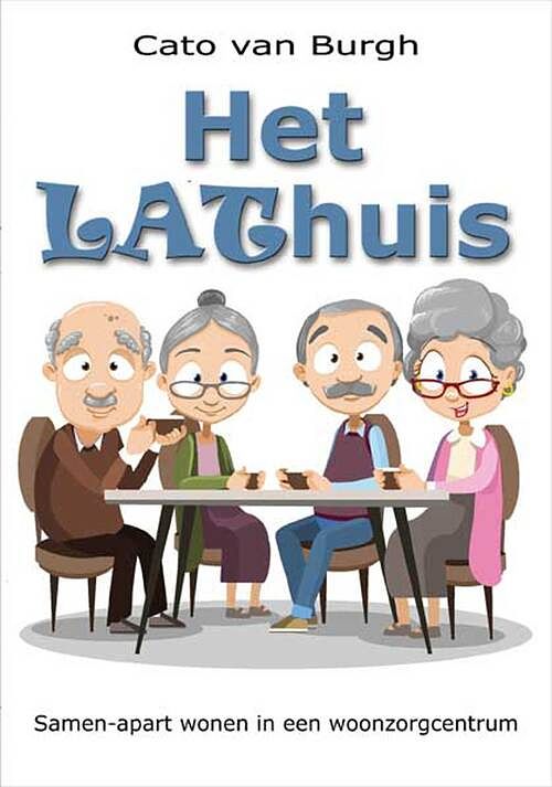 Foto van Het lathuis - cato van burgh - ebook (9789462664111)