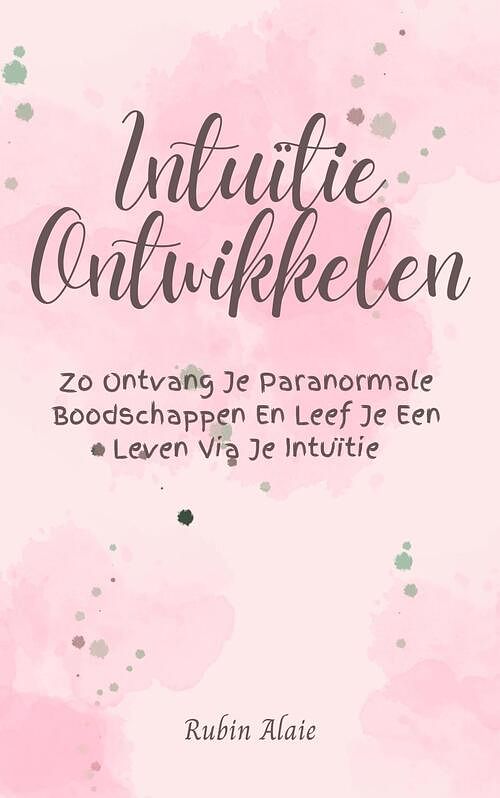 Foto van Intuïtie ontwikkelen - rubin alaie - ebook (9789493347168)