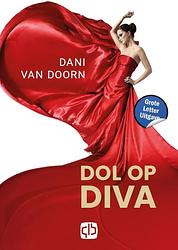 Foto van Dol op diva - dani van doorn - hardcover (9789036439602)