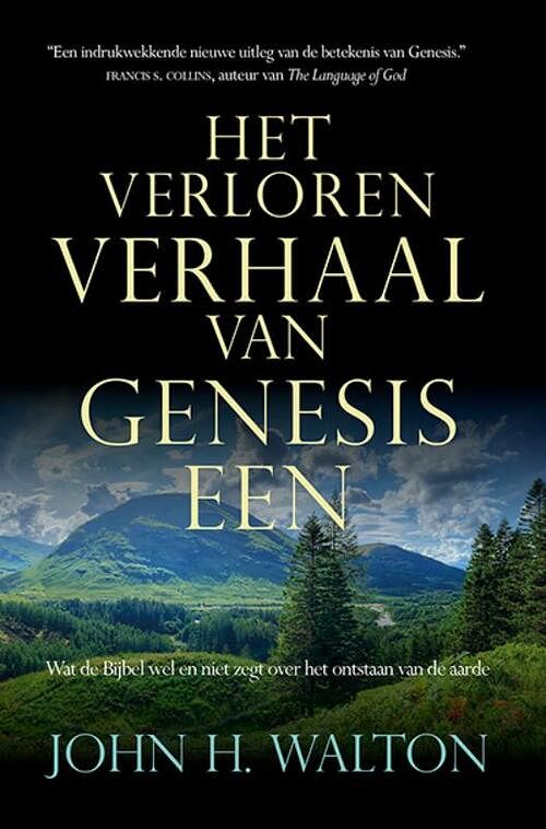 Foto van Het verloren verhaal van genesis 1 - john h walton - paperback (9789083303406)