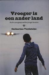 Foto van Vroeger is een ander land - catherine vuylsteke - ebook (9789460421440)