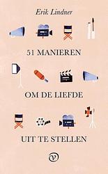 Foto van 51 manieren om de liefde uit te stellen - erik lindner - ebook (9789028220287)