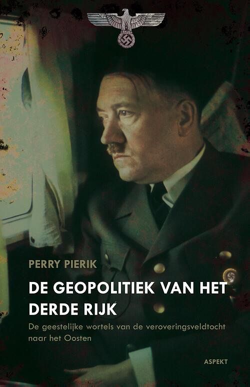 Foto van Geopolitiek in het derde rijk - perry pierik - ebook (9789464242331)