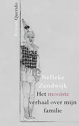 Foto van Het mooiste verhaal over mijn familie - nelleke zandwijk - ebook (9789021414515)
