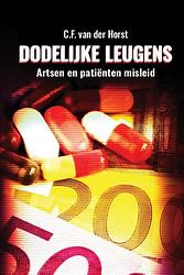 Foto van Dodelijke leugens - c.f. van der horst - hardcover (9789082177237)