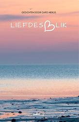 Foto van Liefdesblik - caro niekus - paperback (9789493245501)