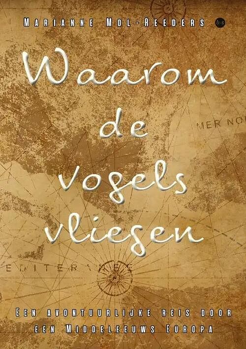 Foto van Waarom de vogels vliegen - marianne mol-reeders - paperback (9789464898873)