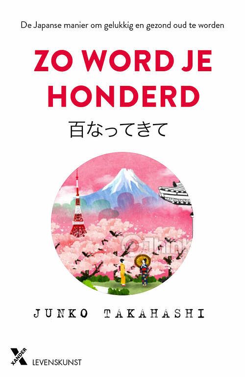 Foto van Zo word je honderd - junko takahashi - ebook (9789401608268)