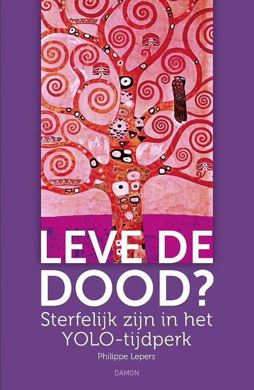 Foto van Leve de dood? - philippe lepers - paperback (9789463403337)