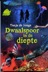 Foto van Dwaalspoor in de diepte - tanja de jonge - ebook (9789025111861)