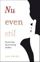 Foto van Nu even stil - jan prins - paperback (9789020214772)