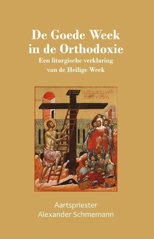 Foto van De goede week in de orthodoxie - alexander schmemann - paperback (9789079889709)